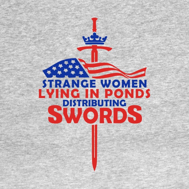 Strange Women Lying In Ponds Distributing Swords by GeekTragedy